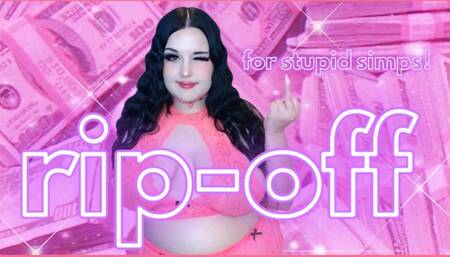 rip-off for stupid simps!