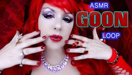 ASMR GOON LOOP
