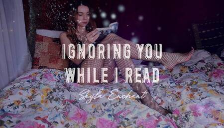 Ignoring You While I Read