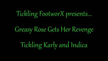 Greasy Rose Revenge Tickle on Karly and Indica