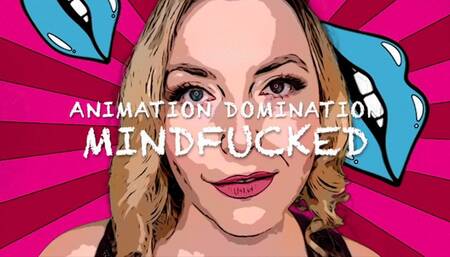 Animation Domination Mindfucked