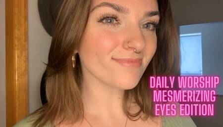 Daily Worship Mesmerizing Eyes Edition