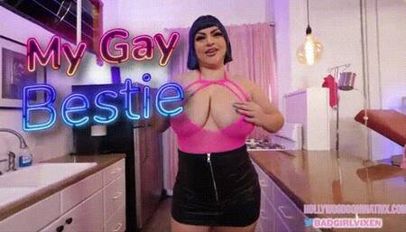 My Gay Bestie