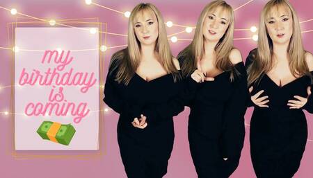 My birthday is coming