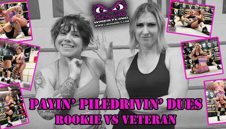 1359-Payin’ Piledrivin’ Dues - Rookie vs Veteran