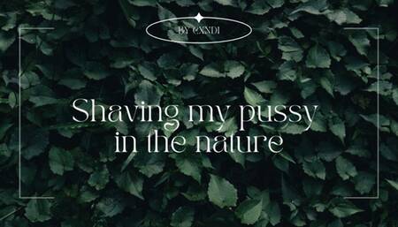 Shaving my pussy in the nature