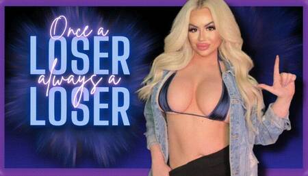 Once a Loser, Always a Loser (480 MP4)