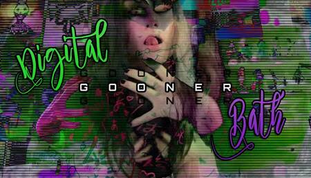 Digital GOONER Bath