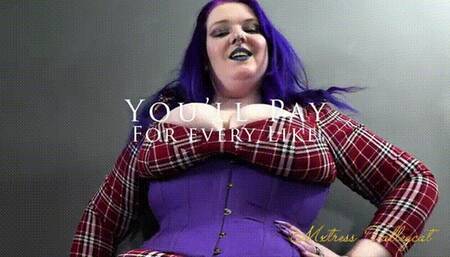 You'll Pay For Every Like (wmv)