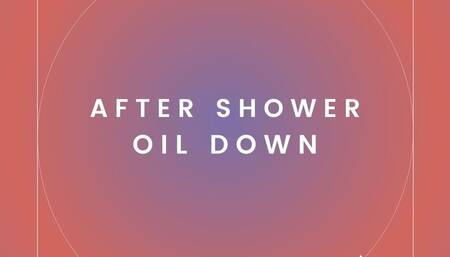 After shower oil down
