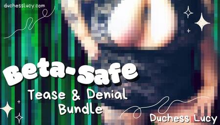 Beta-Safe Tease and Denial Bundle