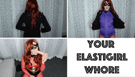 Your Elastigirl Whore (MP4)