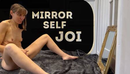 Mirror Self Orgasm Instructions with Self Dirty Talk Edging (4K)