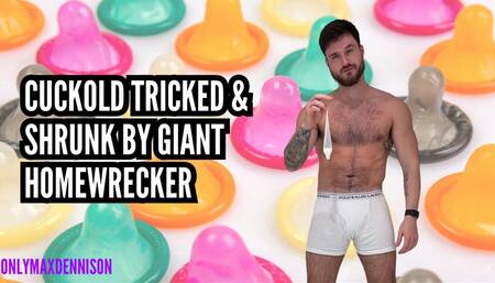 cuckold tricked & shrunk by homewreckers cum