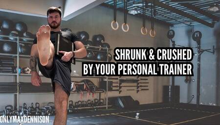 Macrophilia - Shrunk and crushed by personal trainer