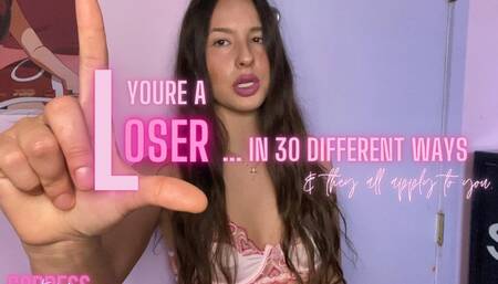 youre a loser in 30 different ways