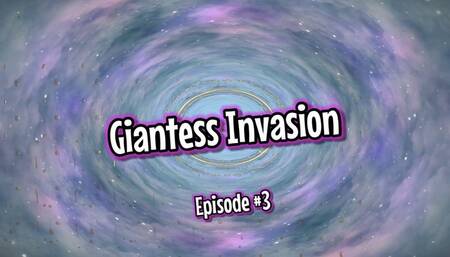 Giantess Invasion Episode #3