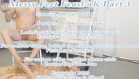 Messy Feet Feast 4K Part 3