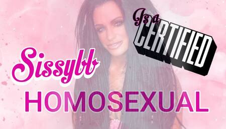 SISSYBB IS A CERTIFIED HOMOSEXUAL: EXPOSURE-FANTASY