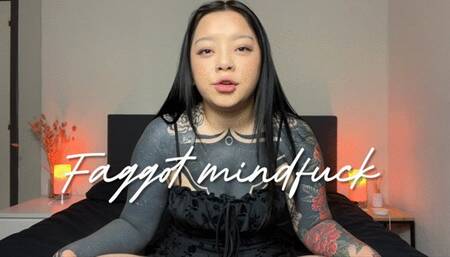 Faggot Mindfuck