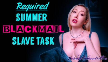 REQUIRED Summer Blackmail Slave Task