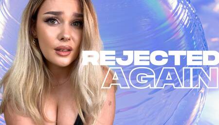 Rejected By Your Crush - Loser Humiliation