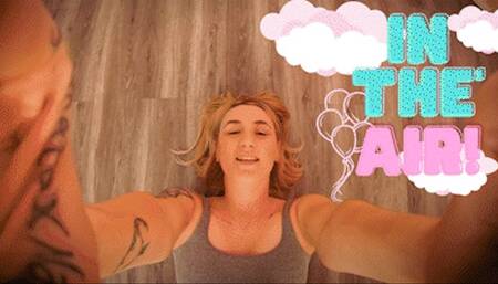 In The Air! Ft Goddess Blondi - HD MP4 1080p Format