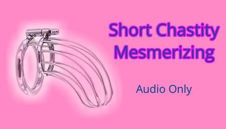 Short Chastity Mesmerizing - Audio Only MP4