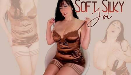 Soft, Sensual, Silky JOI