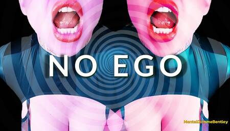 NO EGO