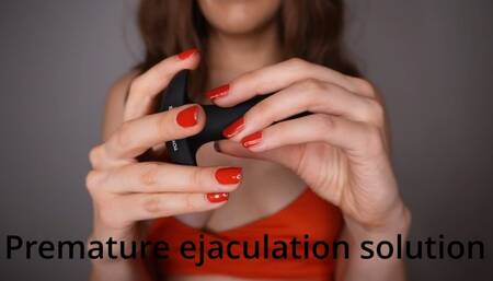 Premature ejaculation solution