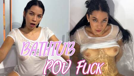 Bathtub POV fuck