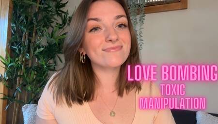 Love Bombing Toxic Manipulation