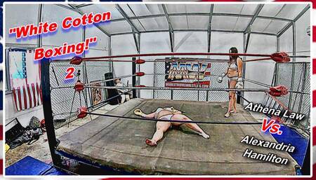 White Cotton Boxing! 2
