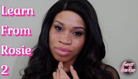 Learn From Rosie 2- Sensual Dominatrix Goddess Rosie Reed Slave Training For Beta Males- Female Supremacy Training- standard definition