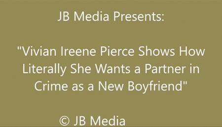 Vivian Ireene Pierce Has a Date with Her Partner in Crime - HD