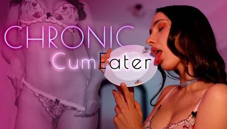 Chronic Cum Eater