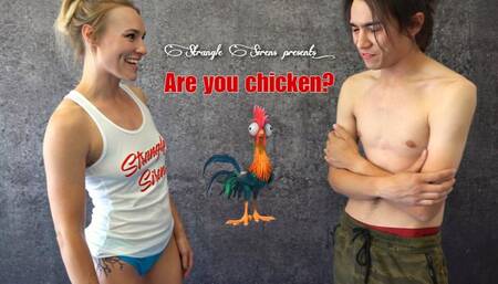 Are You Chicken?