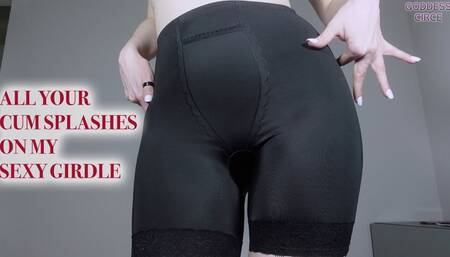 ALL YOUR CUM SPLASHES ON MY SEXY GIRDLE