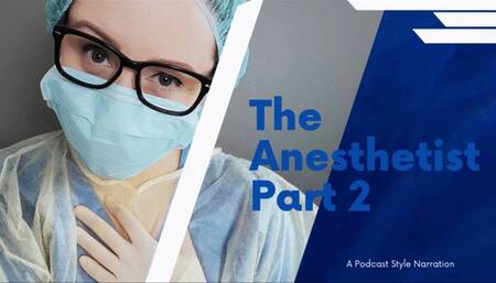 Leela Lapin Narrates THE ANESTHETIST (Chapter 2) A Podcast Style MedFet Story