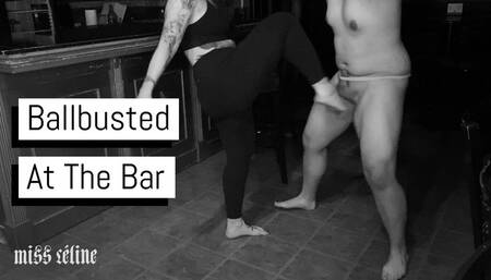 Ballbusted At The Bar