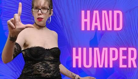 Hand Humper - Sara Desire - Let me lead all hand humping losers stroking hard and fast for the ultimate goon experience