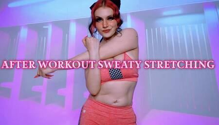 After Workout Sweaty Stretching