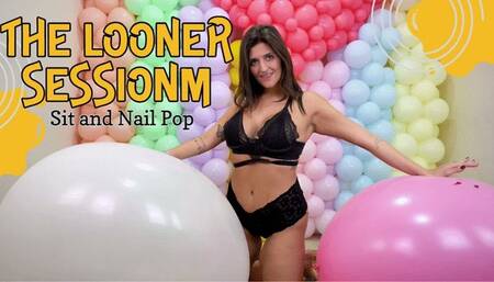 The Looner Session: Kathy's Delightfu Sit And Nail Pop 3FT