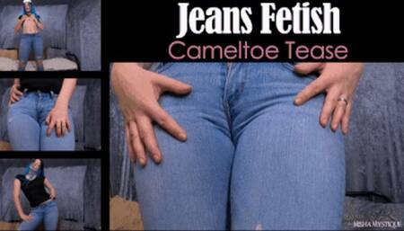 Jeans Fetish: Cameltoe Tease - wmv