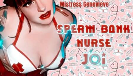 Sperm Bank Nurse gives teasing JOI