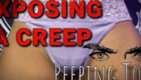 Exposing a Creepy Peeping Tom (HD) MP4