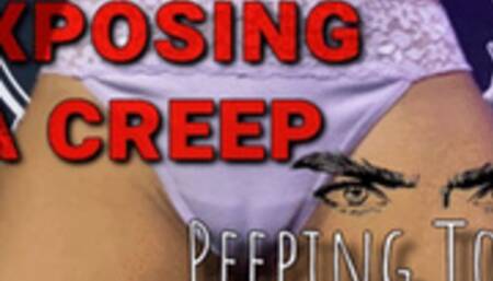 Exposing a Creepy Peeping Tom (HD) WMV