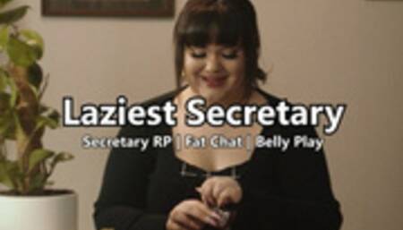 Laziest Secretary