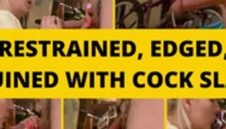 Restrained, edged, ruined with cock slap